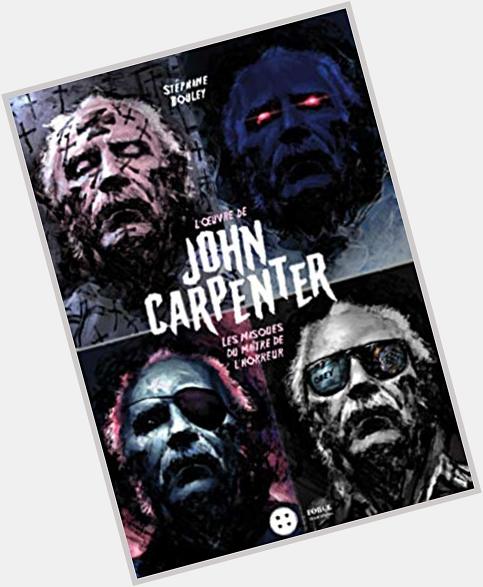 Wishing a Happy Birthday to one of the best to ever do it the great John Carpenter! 