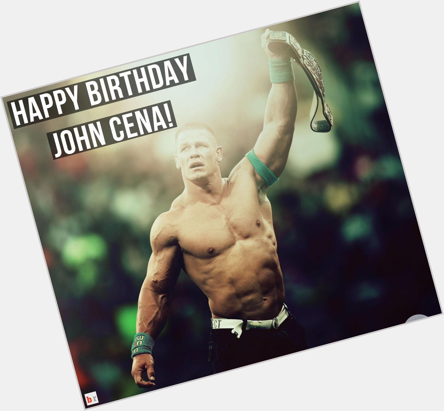 Happy 38th birthday to John Cena! 