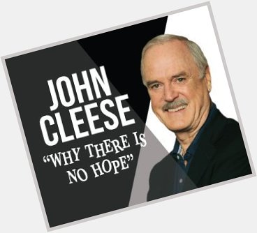 October 27:Happy 80th birthday to actor,John Cleese (\"Fawlty Towers\") 