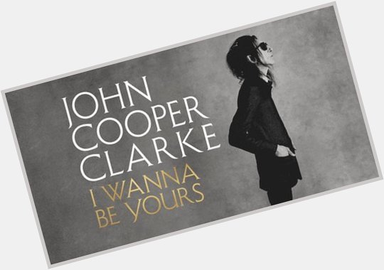 Happy birthday John Cooper Clarke.. 