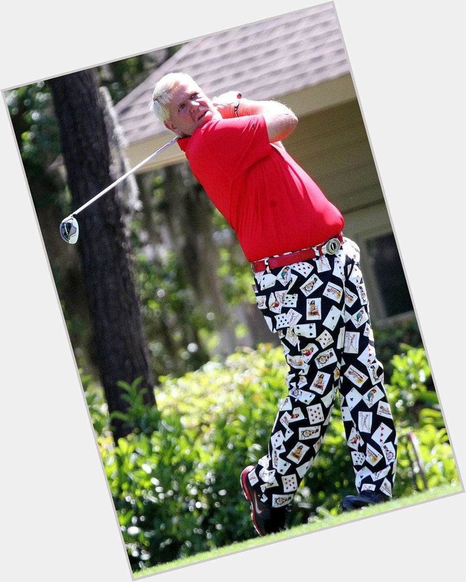 Happy Birthday John Daly (and a certain degen spouse who would never wear pants like that) 