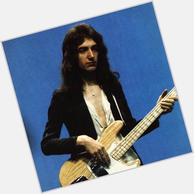  :  | And Happy 64th Birthday to John Deacon, bass guitarist of 