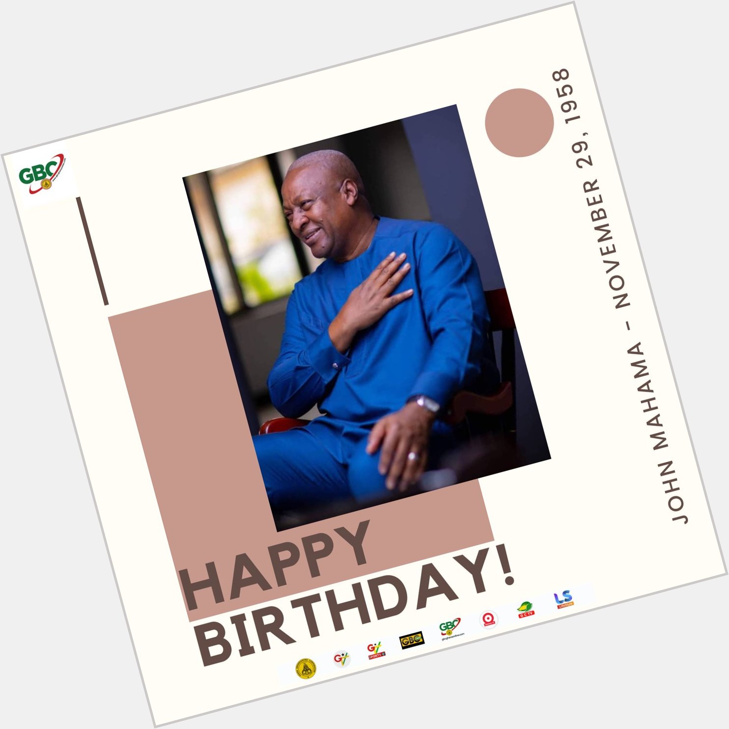 Happy Birthday Former President John Dramani Mahama Enjoy your day Sir. 
