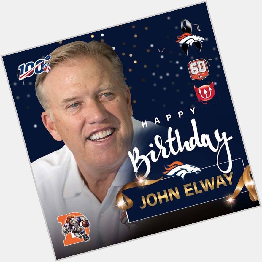 Happy birthday to my childhood idol, John Elway!! 