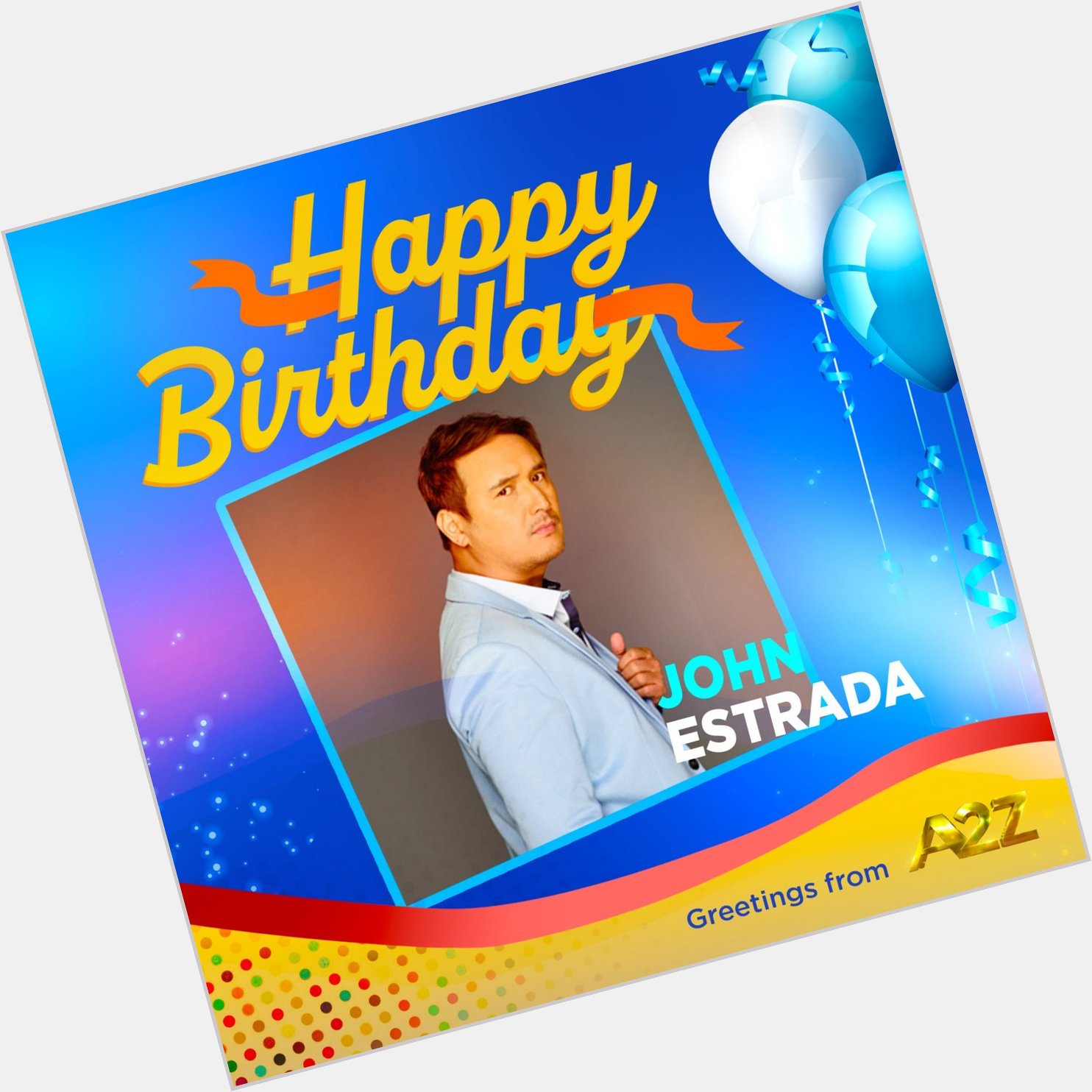 Happy birthday, John Estrada!   