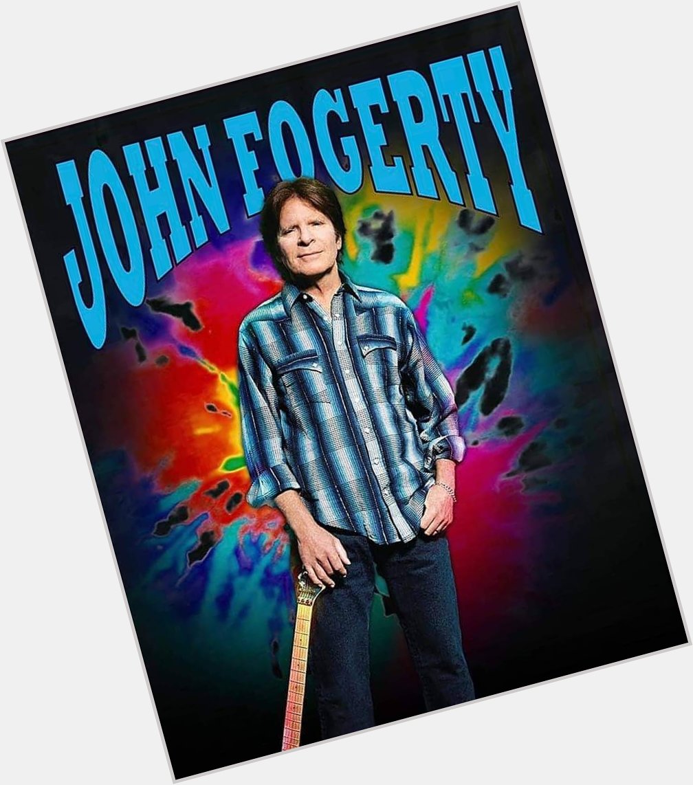 Happy birthday John Fogerty. 