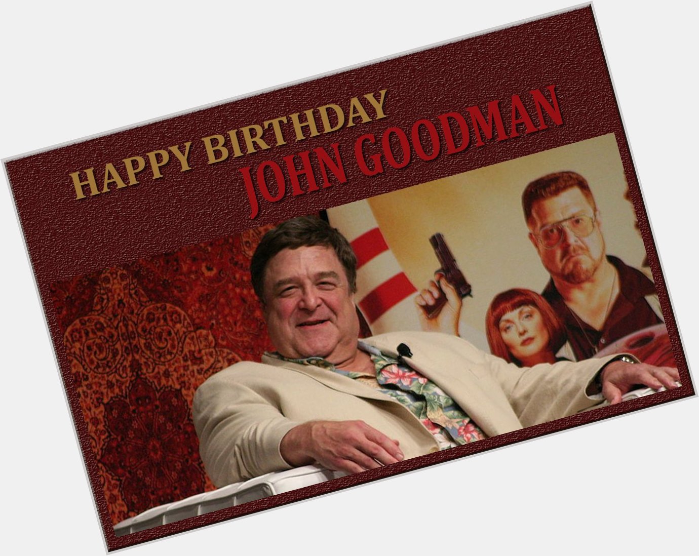 Indywood sending you A Birthday Wish Wrapped With our Love.
Have a Happy Birthday John Goodman!! 