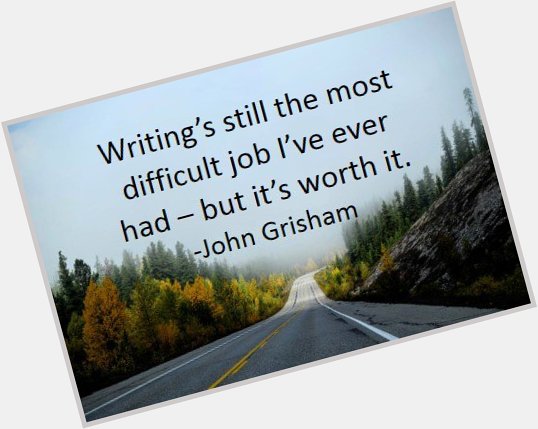 Happy birthday to John Grisham. Keep on writing!        
