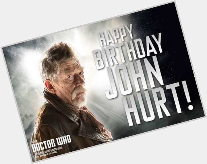 Happy Birthday John Hurt   