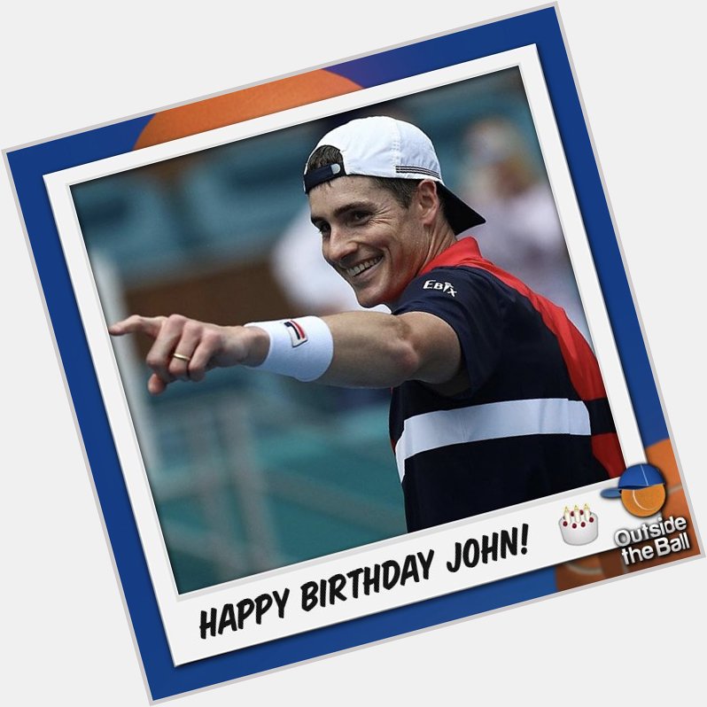 Happy Birthday, John Isner!  