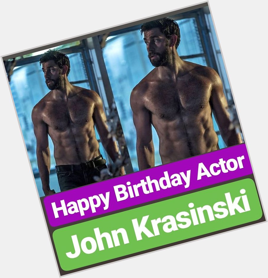 HAPPY BIRTHDAY 
John Krasinski  