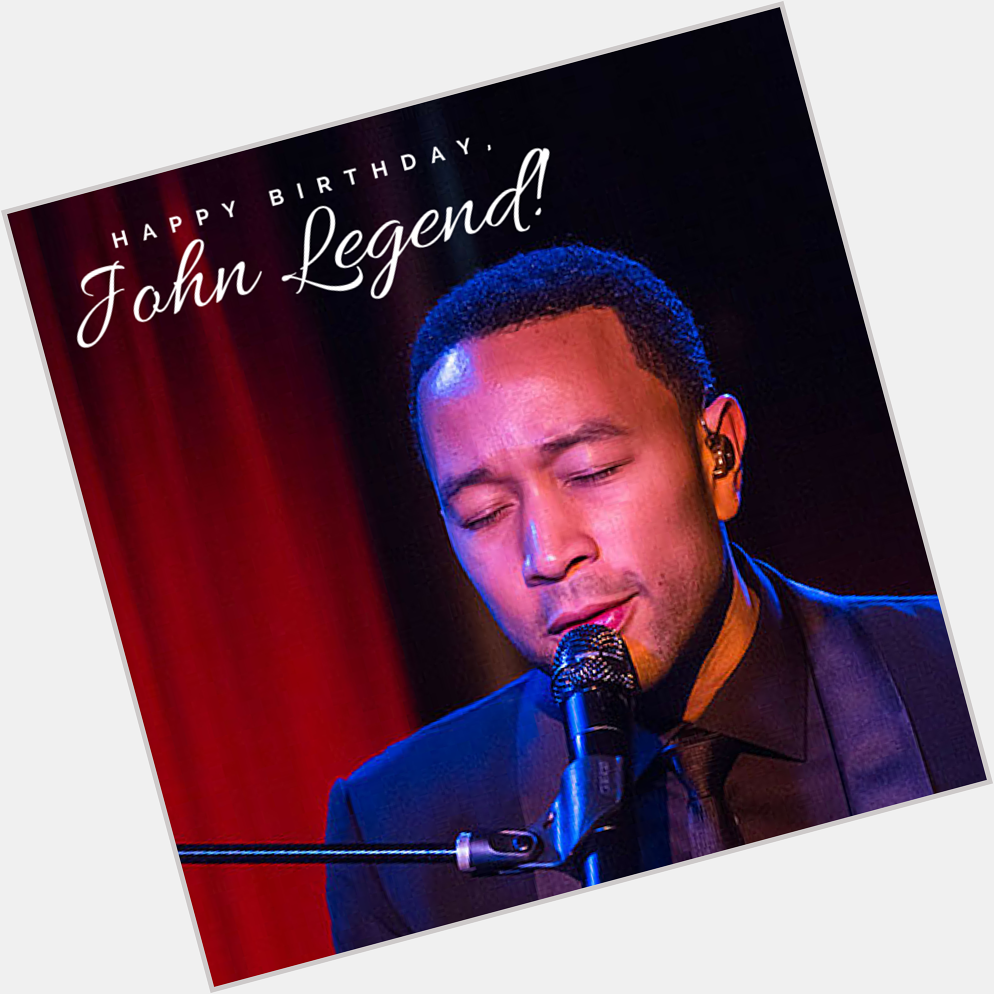 Happy birthday, John Legend!

What\s your favorite song from him? 