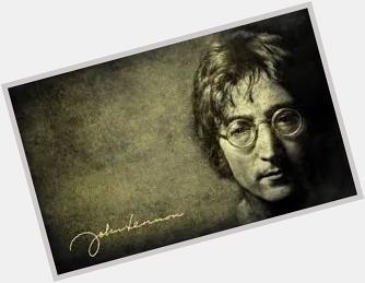 Today wouldve been 74th birthday. John Lennon is a legend. Happy Birthday! 