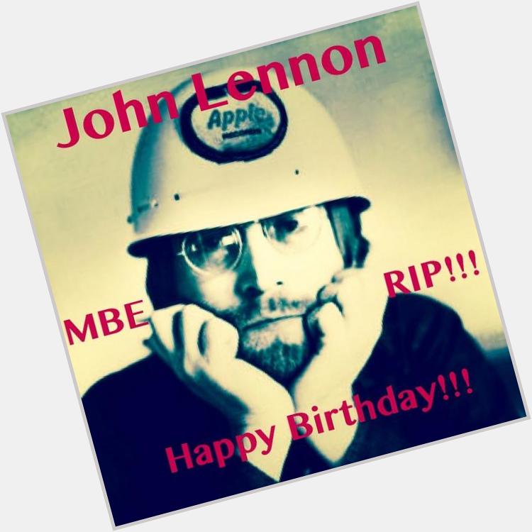John Lennon MBE 

Happy Birthday!!!

9 Oct 1940
~8 Dec 1980
Aged 40
RIP!!!  