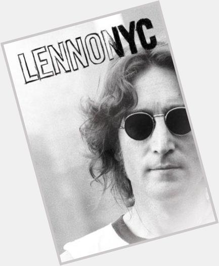 Happy Birthday John Lennon! It\s all about you today!  