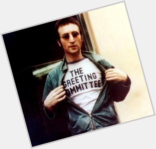 Happy birthday, John Lennon. 
