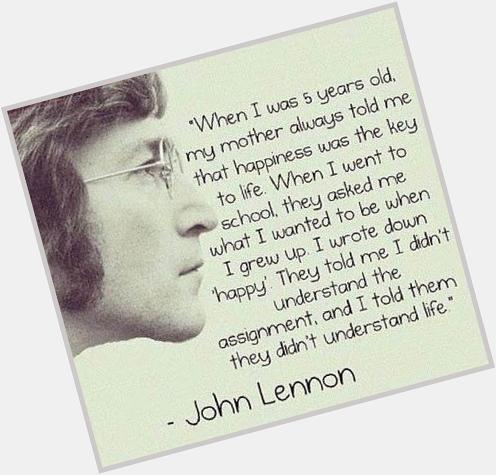 John Lennon would have been 75 today. Happy birthday John! We miss you. - 