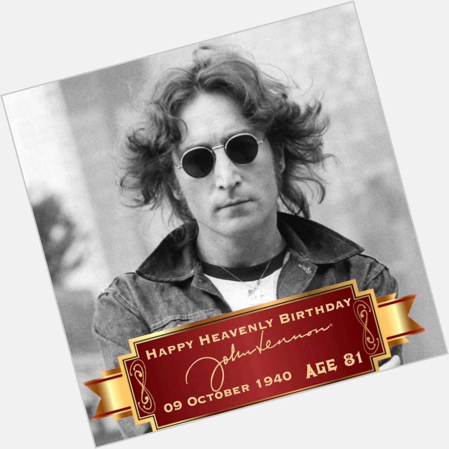 Happy Heavenly Birthday to sir John Lennon (     