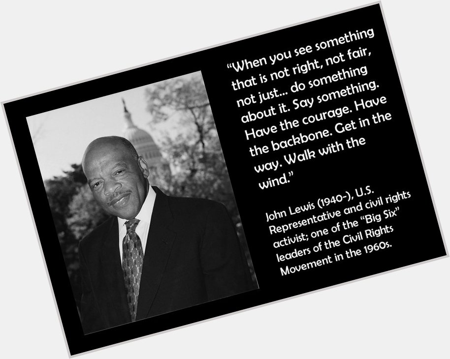 Happy Birthday, John Lewis, 78 years old and still serving the people!  