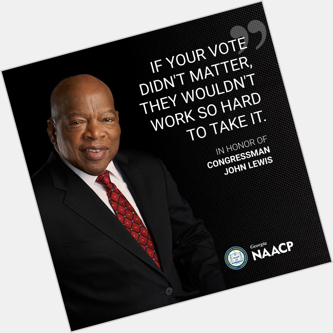 Wise words from our Congressman John Lewis. Happy Belated Birthday, from Georgia NAACP!  