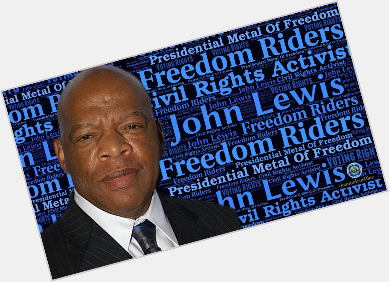 Happy Birthday John Lewis! We re ready to make some in 2022 in your honor.

Born February 21st, 1940. 