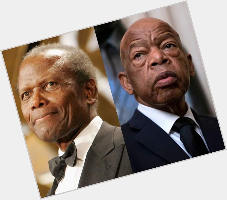 Happy Birthday to two inspirations Sidney Poitier and John Lewis 