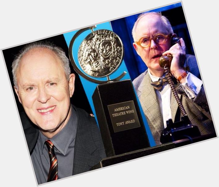 Happy Birthday to John Lithgow. One of my favorite thespian and the most versatile actor.  