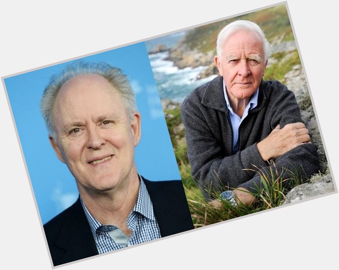 October 19: Happy Birthday John Lithgow and John le Carré  
