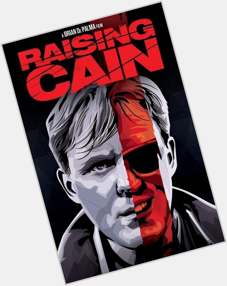 Raising Cain  (1992)
Happy Birthday to the great, John Lithgow! 