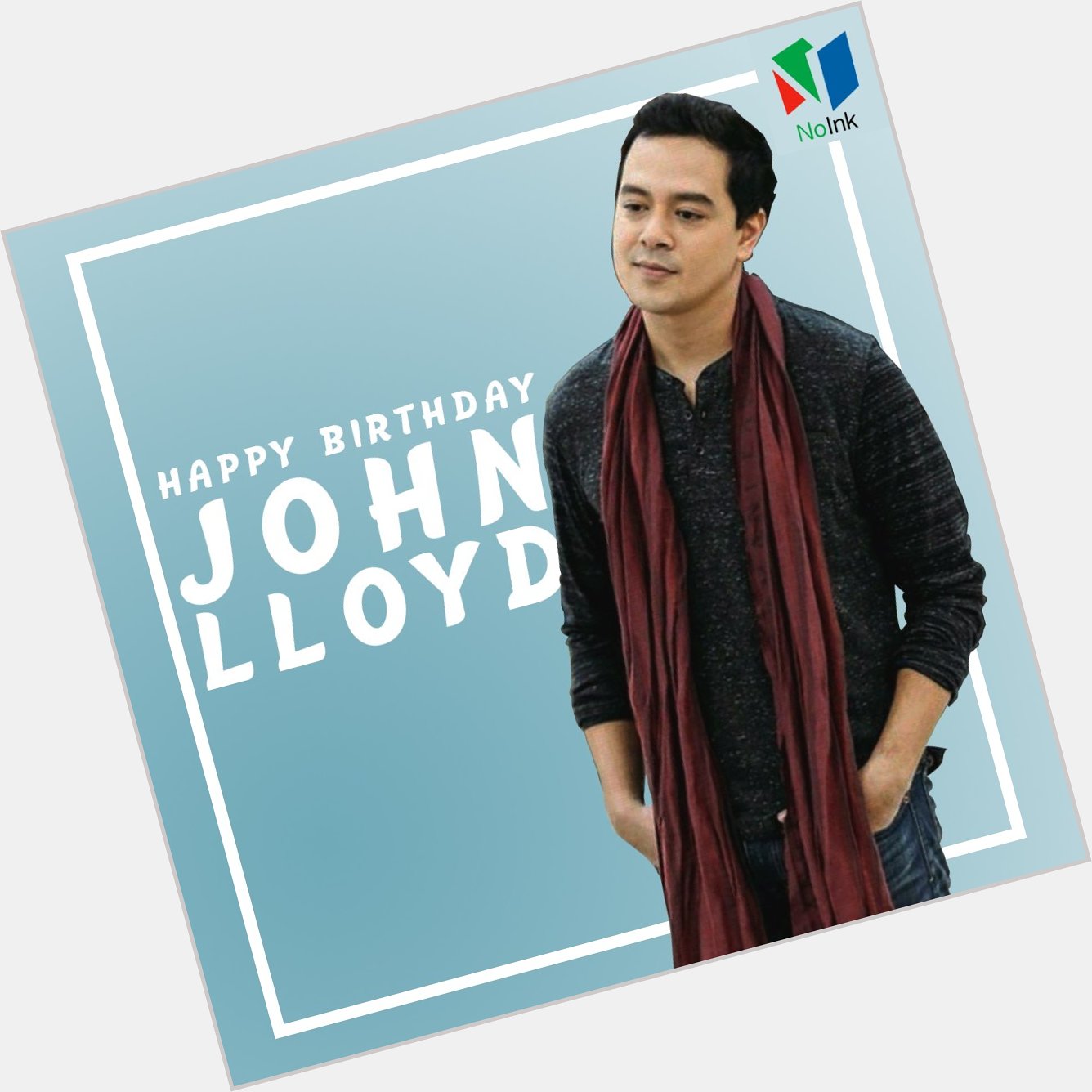 Happy, happy birthday to the one and only John Lloyd Cruz! 