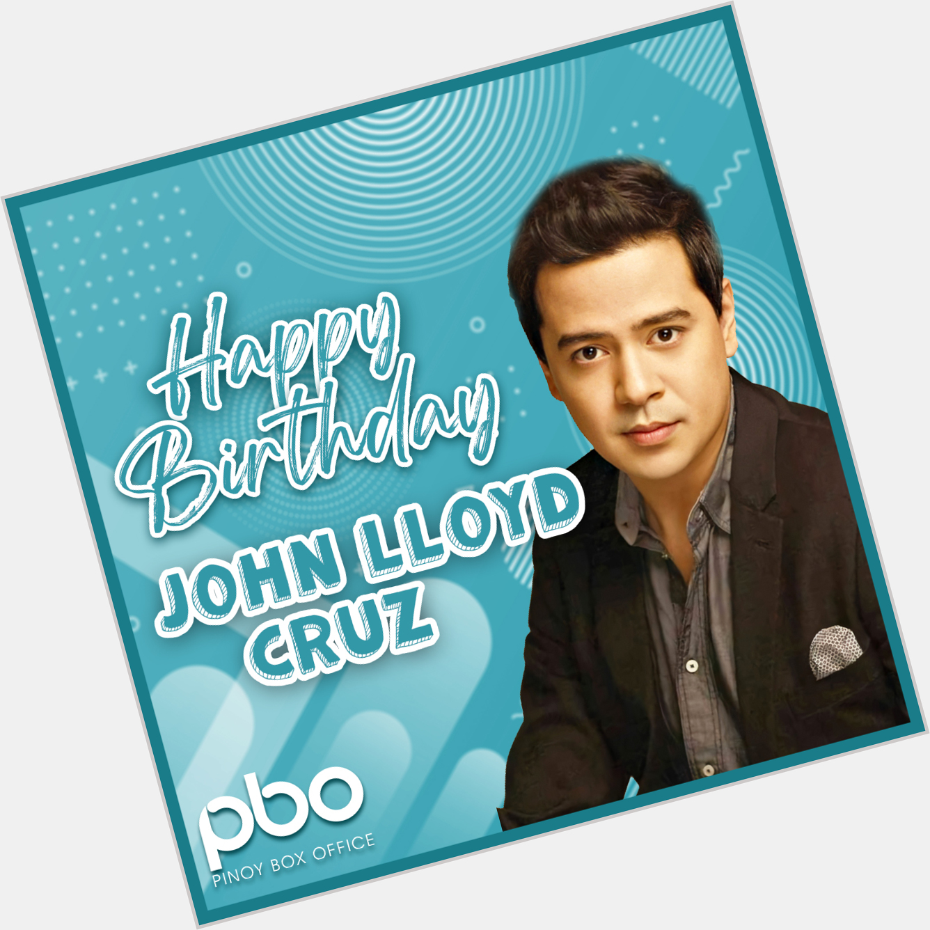Happy birthday, John LLoyd Cruz! May your special day be amazing, wonderful, and unforgettable as you are! 