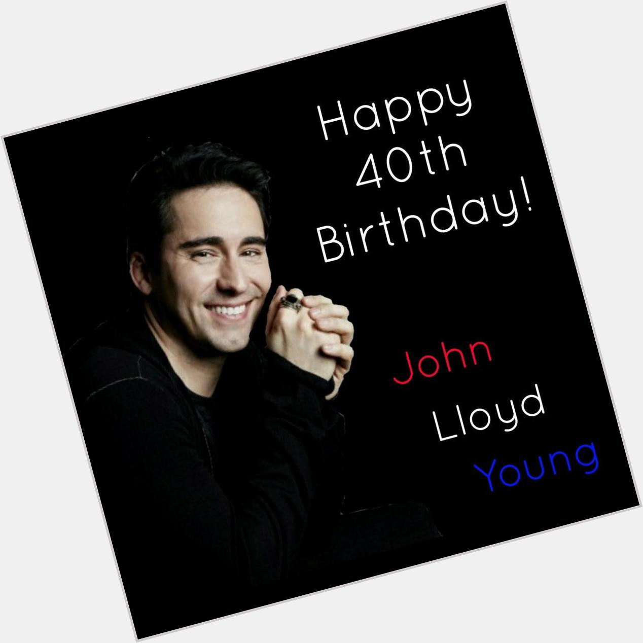 Happy 40th Birthday John Lloyd Young!!! 