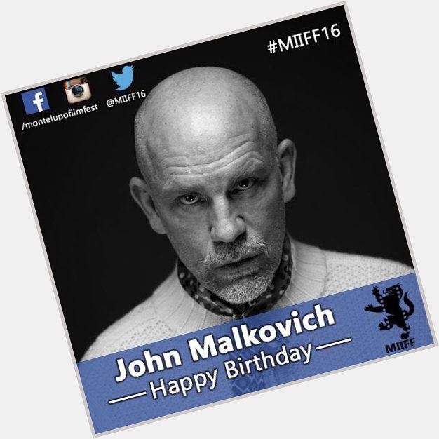 Tanti auguri a John Malkovich! Happy Birthday to John Malkovic! 