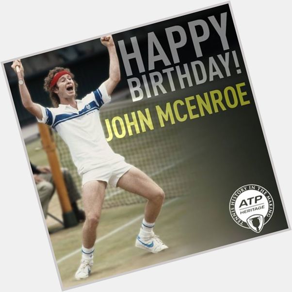 Happy Birthday to John McEnroe! 