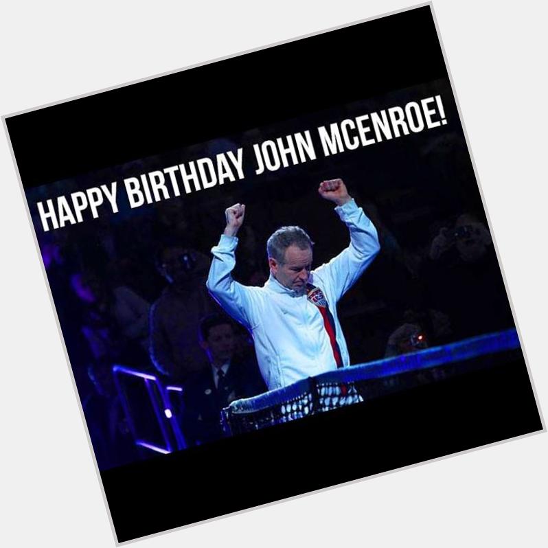 Happy Birthday John McEnroe!      