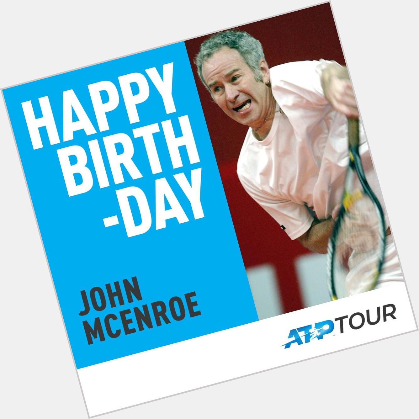 A true legend of our sport Happy 60th birthday to John McEnroe  