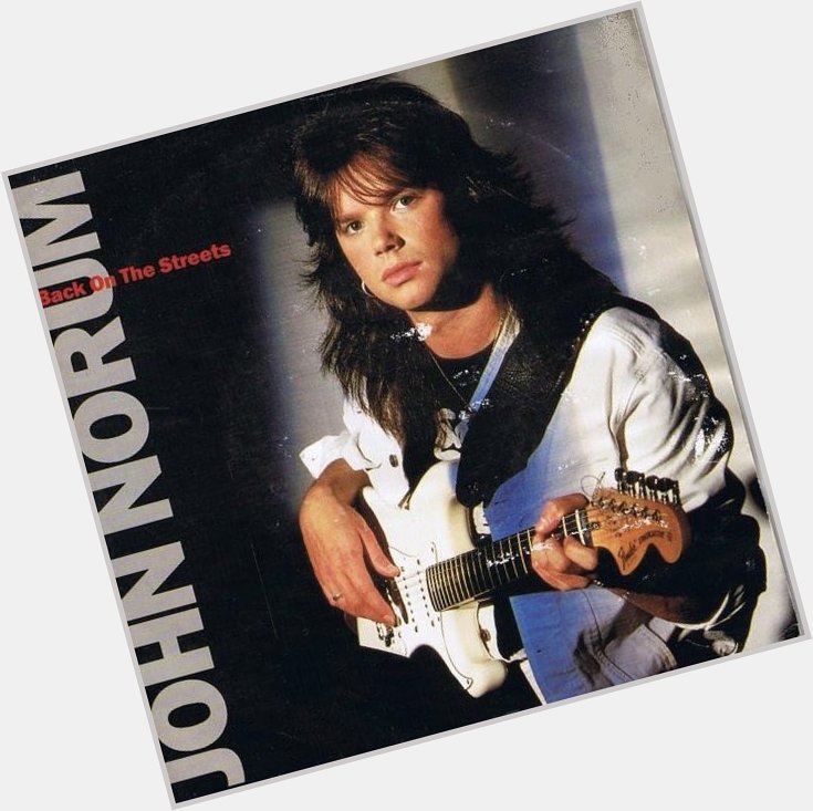 And a happy birthday to the great John Norum!!! 