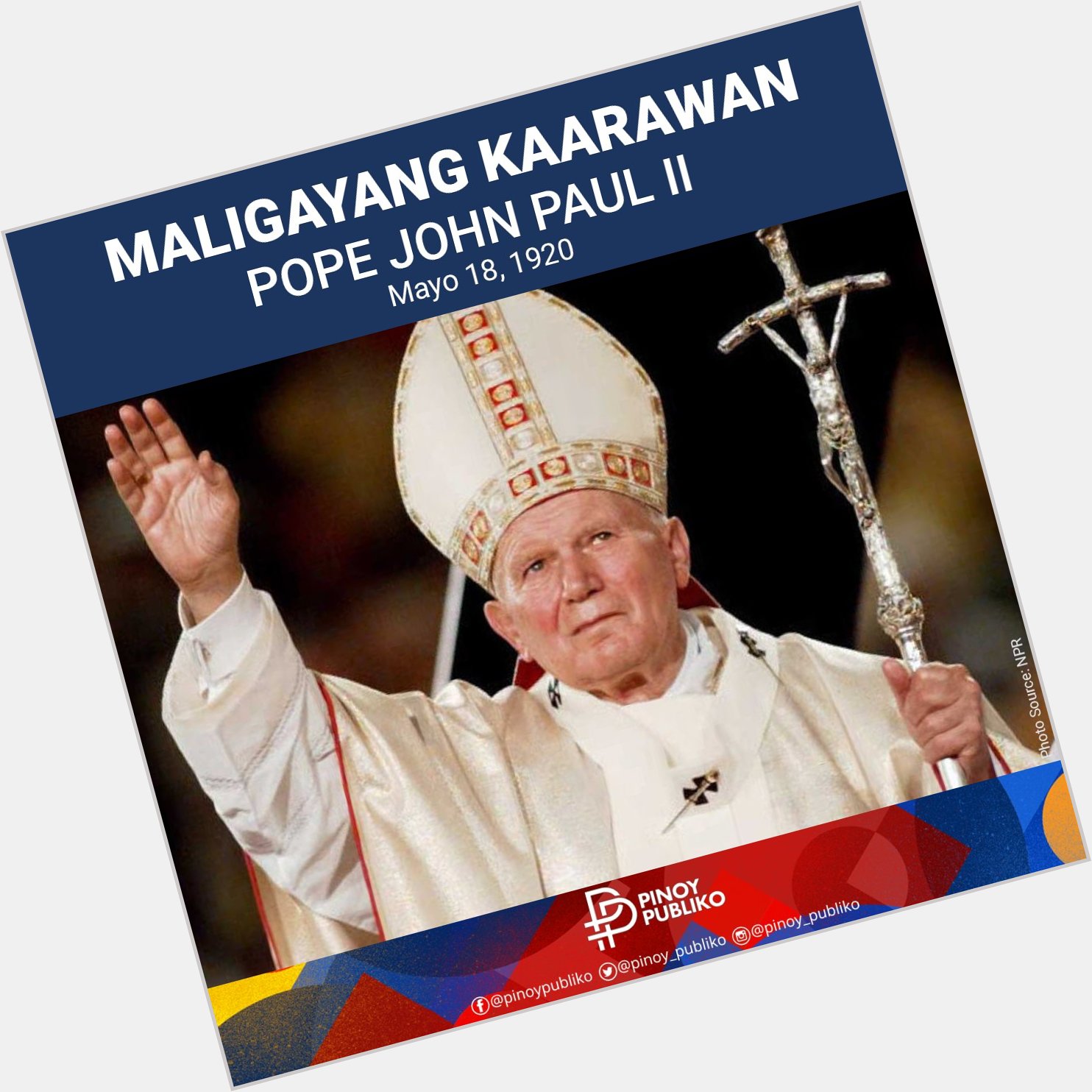 Happy birthday to his holiness

Pope John Paul II 