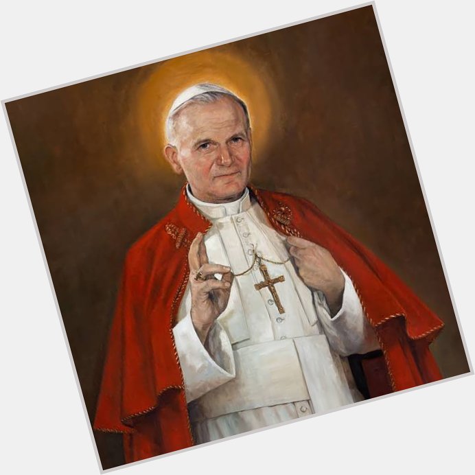 Happy 103rd birthday, 
Saint John Paul II! 

Pray for us. 