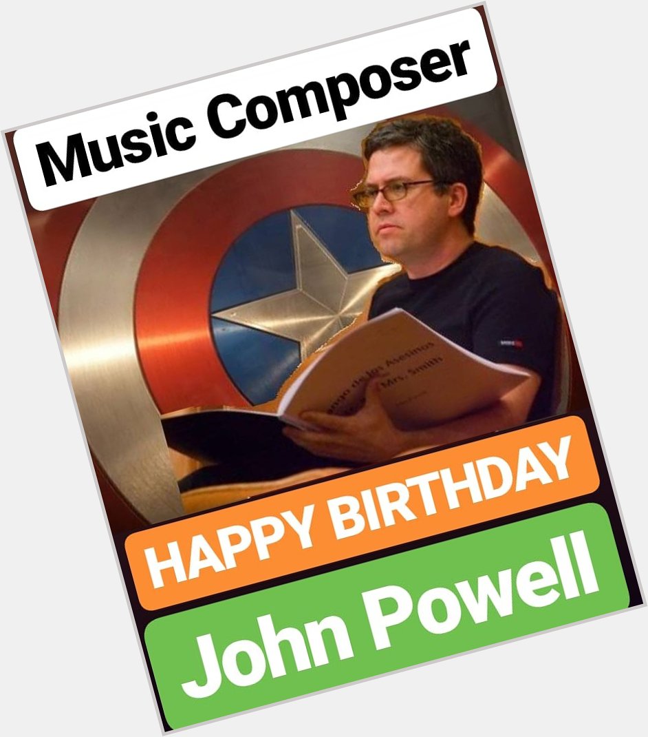 HAPPY BIRTHDAY 
John Powell 