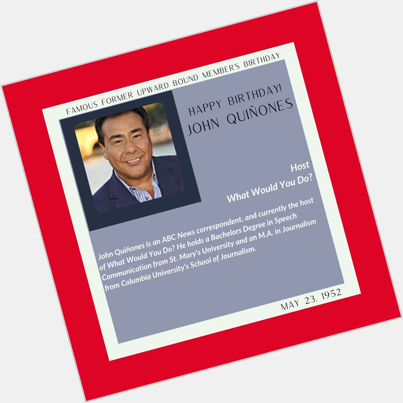 Happy Birthday, John Quiñones! 