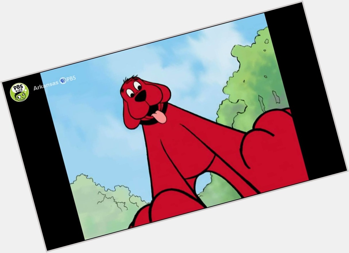 Happy birthday to John Ritter   The voice for Clifford 