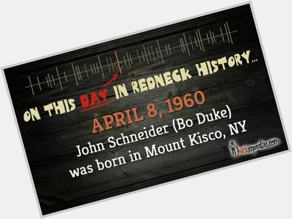 Happy birthday to John Schneider (Bo Duke)!   