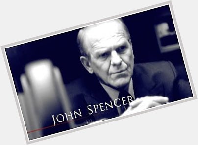 Happy birthday John Spencer! 