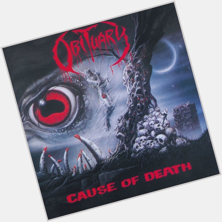  Cause Of Death
from Cause Of Death
by Obituary

Happy Birthday, John Tardy! 