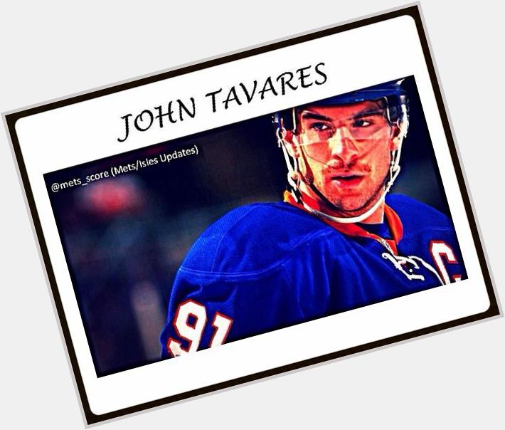 Happy Birthday to superstar, John Tavares! 