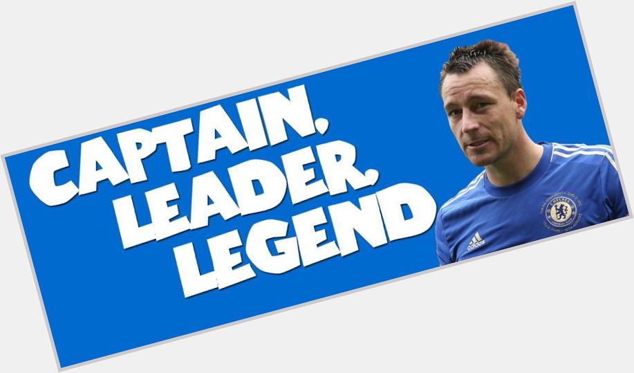 A Very Happy Birthday to our Captain,Leader,Legend John Terry who turns 34 today! Long live Captain! 