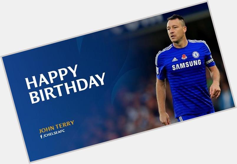 Happy birthday to John Terry 34 years    