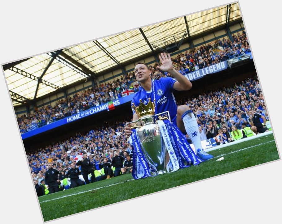 Happy Birthday Captain, Leader, Legend, John Terry From all Chelsea Players and Fans  