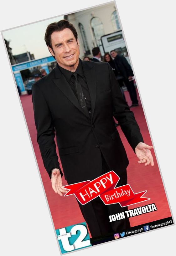 T2 wishes a happy birthday to John Travolta. Show us those moves! 